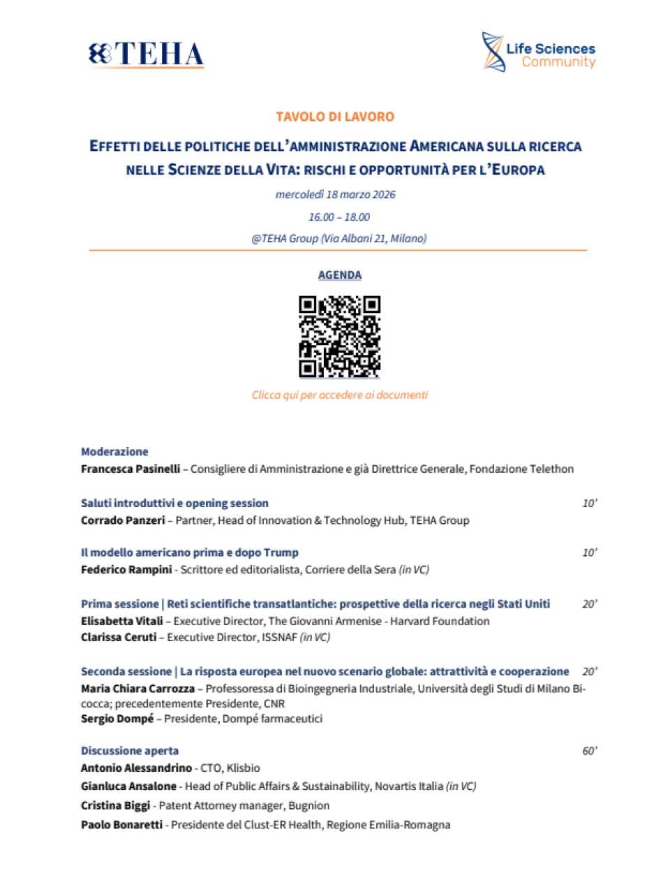 RIUNIONE LIFE SCIENCES COMMUNITY
Effetti delle politiche dell’amministrazione americana sulla ricerca nelle Scienze della Vita: rischi e opportunità per l’Europa