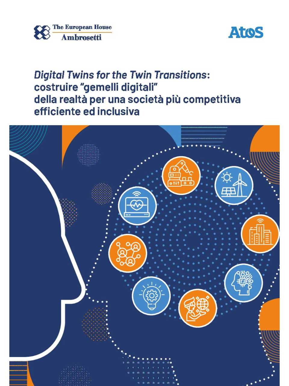 Digital Twins for the Twin Trantisions. Creating Digital Twins for a more competitive, efficient and inclusive society