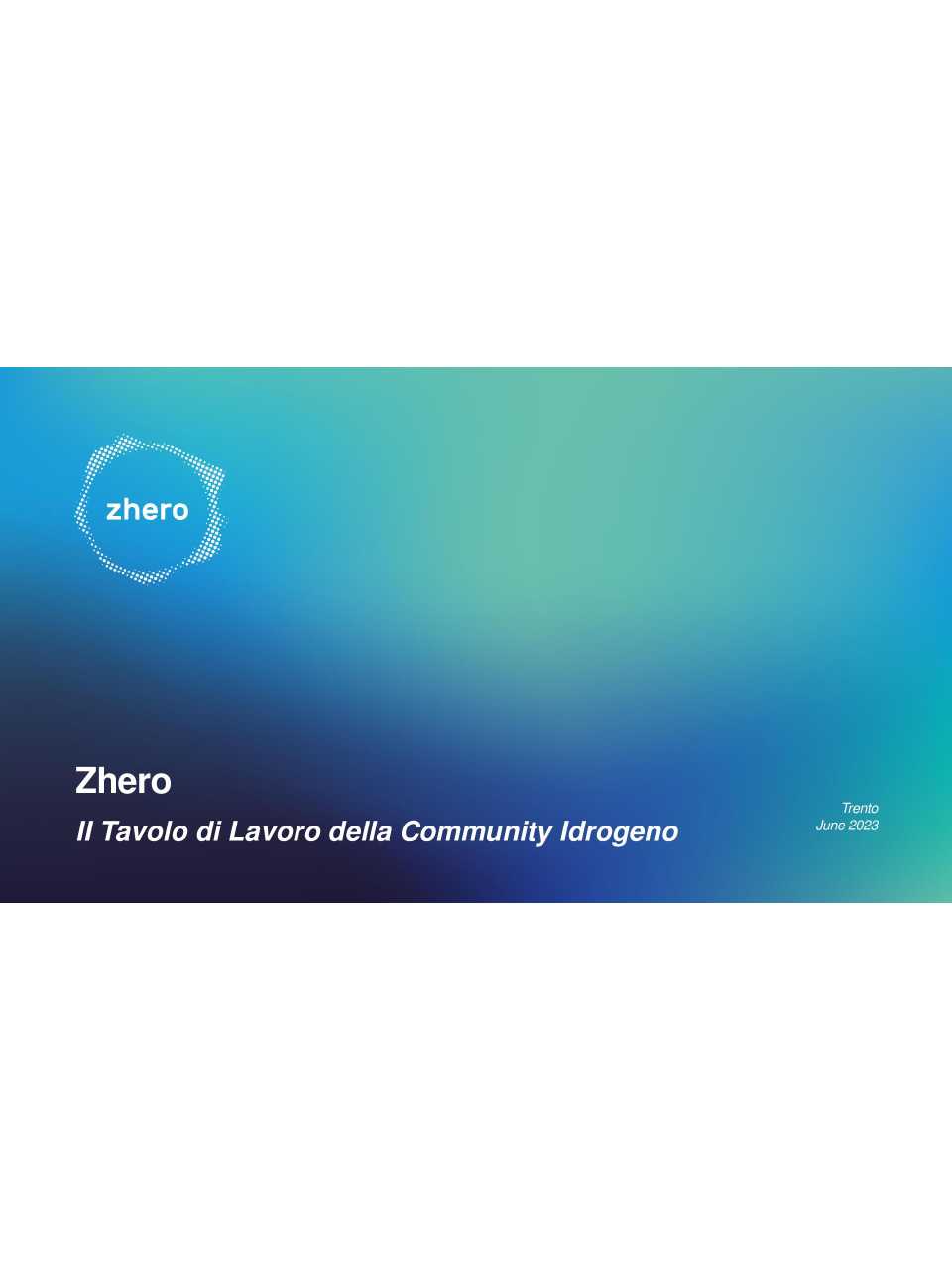 HYDROGEN COMMUNITY
II Tavolo di Lavoro