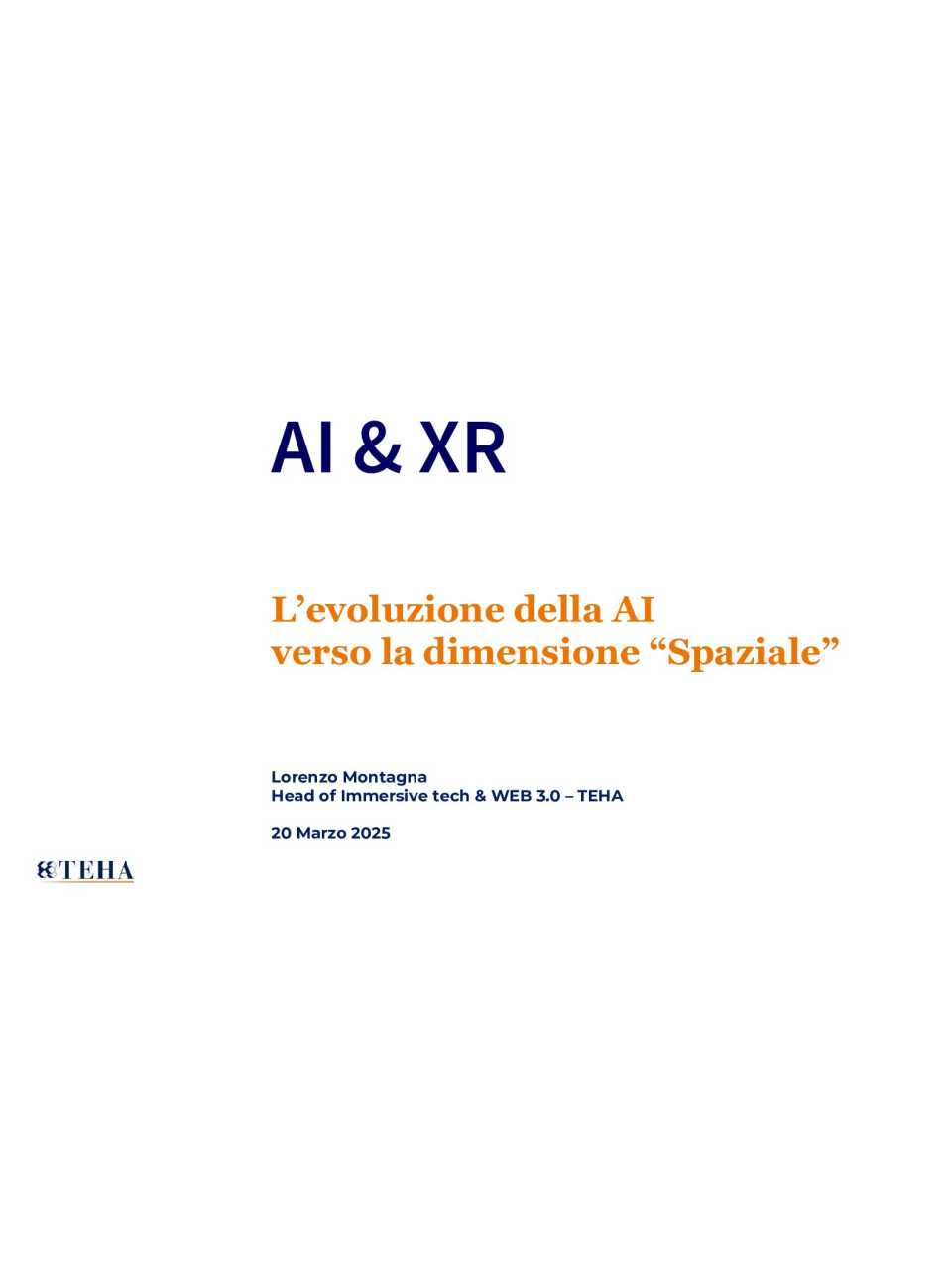 RIUNIONE INNOTECH COMMUNITY
Intelligenza Artificiale e Spatial Computing: il futuro del business