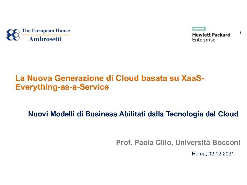 <i>FORUM</i><br
/>
La Nuova Generazione di Cloud basata su XaaS - Everything-as-a-Service<br
/>
Un nuovo modello di Cloud sostenibile per la competitività e la crescita dell’Italia