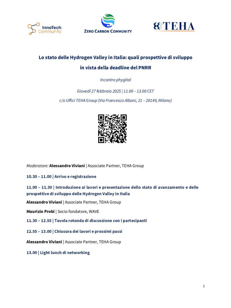 RIUNIONE ZERO CARBON COMMUNITY
Lo stato delle Hydrogen Valley in Italia: quali prospettive di sviluppo in vista della deadline del PNRR