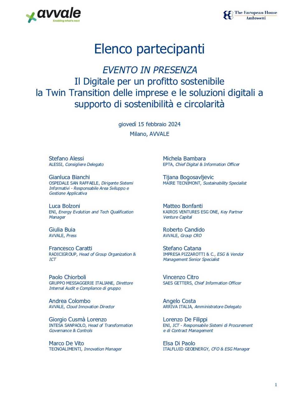 EVENTO IN PRESENZA
Il Digitale per un profitto sostenibile: la Twin Transition delle imprese e le soluzioni digitali a supporto di sostenibilità e circolarità
