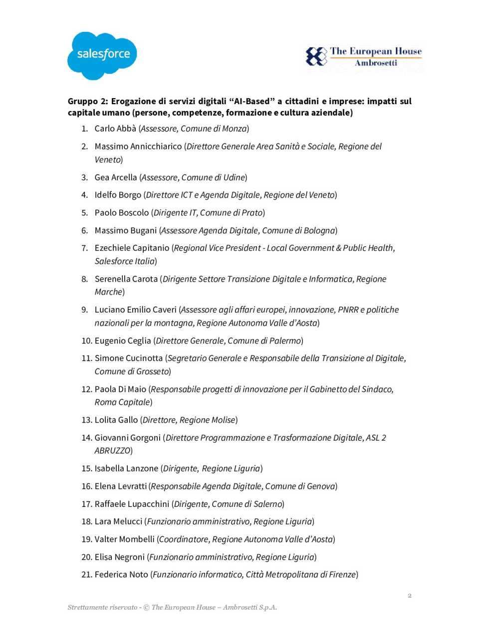 PHYGITAL MEETING
Il ruolo e gli impatti dell’Intelligenza Artificiale nella Pubblica Amministrazione italiana