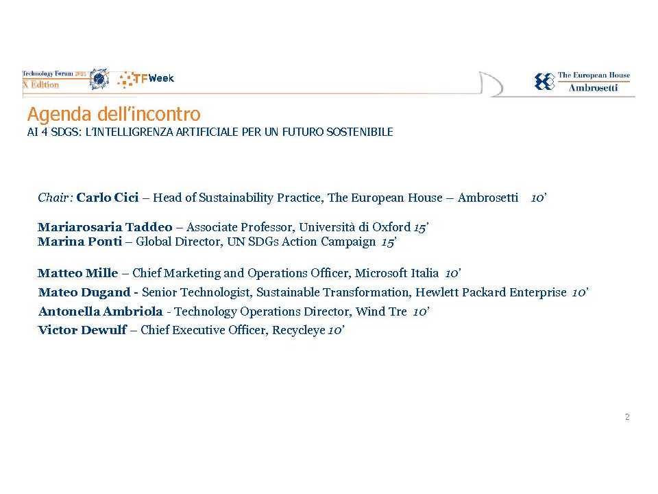 VIDEOCONFERENZA
AI 4 SDGs: L’Intelligenza Artificiale per un Futuro Sostenibile
