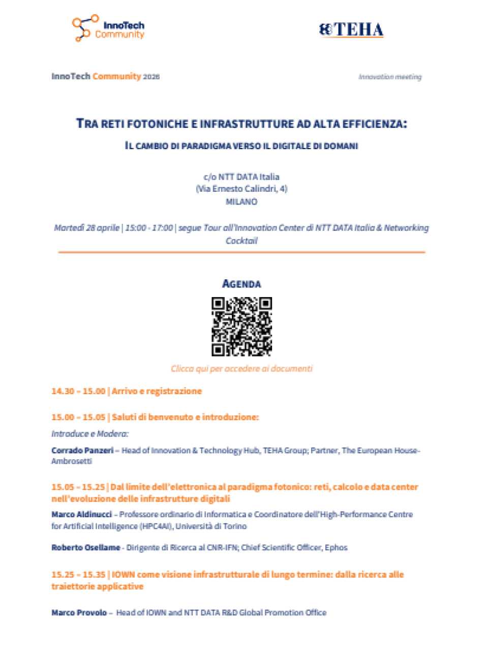 RIUNIONE INNOTECH COMMUNITY
Tra reti fotoniche e infrastrutture ad alta efficienza.
Il cambio di paradigma verso il digitale di domani